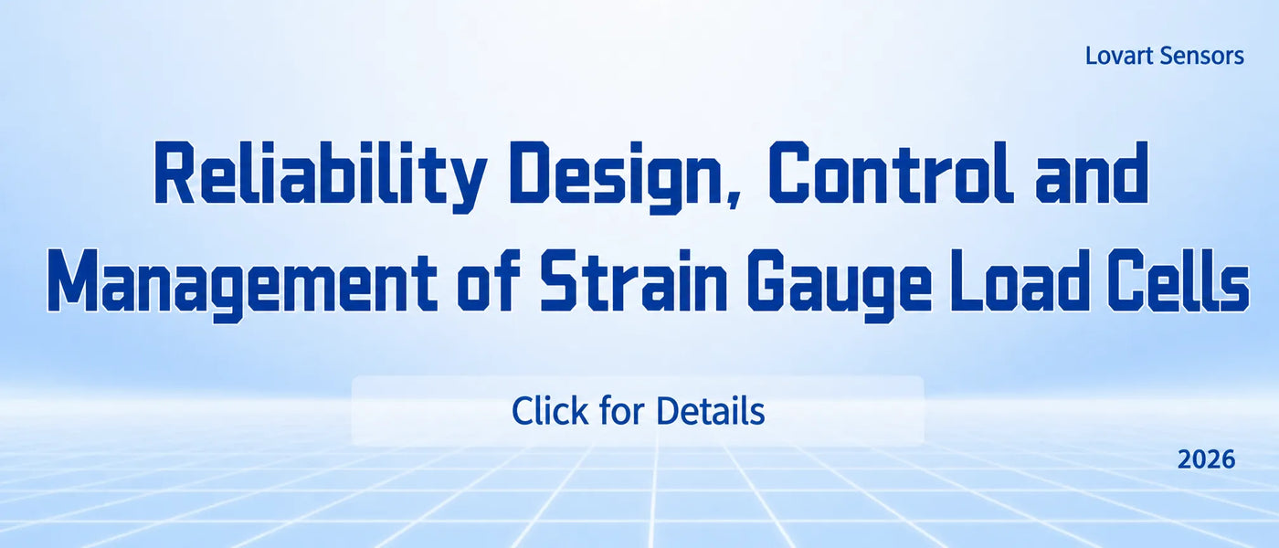 Reliability design, control and management of strain-type load cells