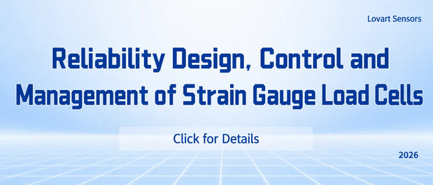 Reliability design, control and management of strain-type load cells